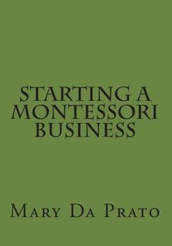 Paperback Starting a Montessori Business Book