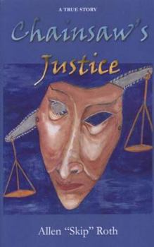 Paperback Chainsaw's Justice Book