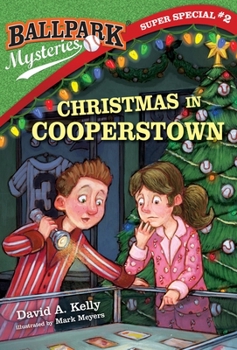 Christmas in Cooperstown - Book #2 of the Ballpark Mysteries Super Special
