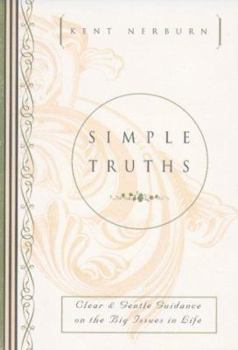 Hardcover Simple Truths: Clear and Gentle Guidance on the Big Issues in Life Book