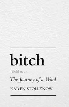 Paperback Bitch: The Journey of a Word Book