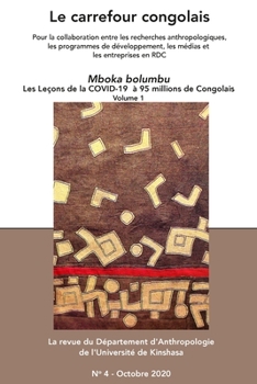 Paperback Le Carrefour Congolais 4: Mboka Bolumbu Les leçons de la Covid-19 à 95 million de Congolais, vol.1 [French] Book