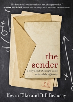 Paperback The Sender: A Story about When Right Words Make All the Difference Book