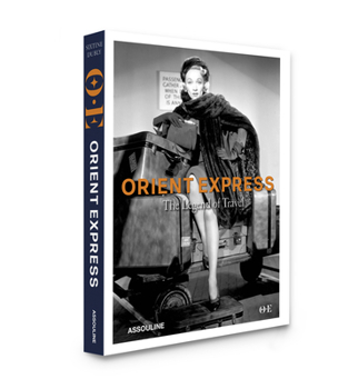 Orient Express: Legend of Travel