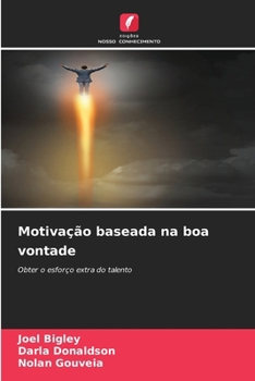 Paperback Motivação baseada na boa vontade [Portuguese] Book