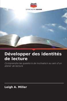 Paperback Développer des identités de lecture [French] Book