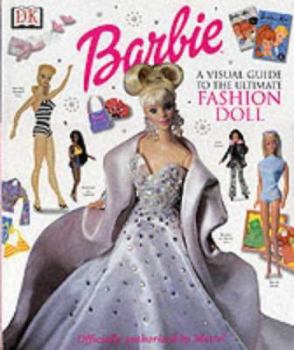 Hardcover Ultimate Barbie Ultimate Queen of Glamour : The Visual Guide to the Ultimate Fashion Doll Book