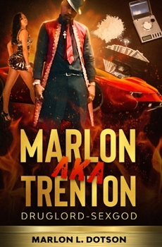 Paperback Marlon Aka Trenton: DrugLord-SexGod Book