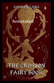 Paperback The Crimson Fairy Book Annotated Book