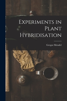 Paperback Experiments in Plant Hybridisation Book