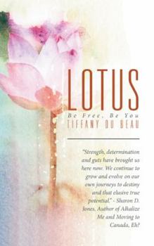 Paperback Lotus: Be Free, Be You Book
