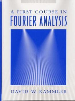 A First Course in Fourier Analysis