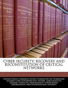 Paperback Cyber Security: Recovery and Reconstitution of Critical Networks Book