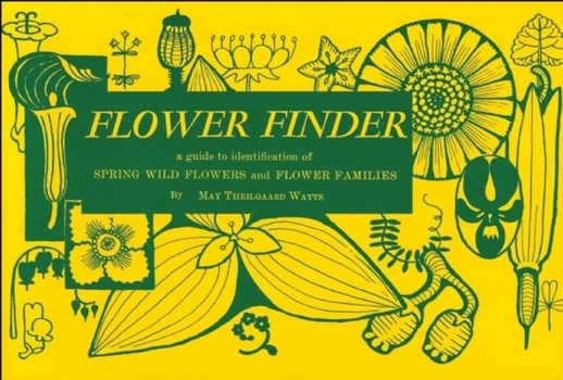 Paperback Flower Finder: A Guide to the Identification of Spring Wild Flowers and Flower Families East of the Rockies and North of the Smokies, Book