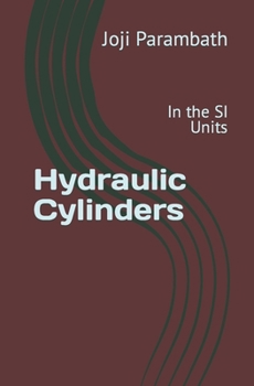 Paperback Hydraulic Cylinders: In the SI Units Book