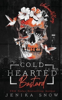 Coldhearted Bastard (Underworld Kings, 1)