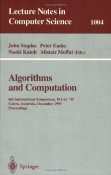 Paperback Algorithms and Computations: 6th International Symposium, Isaac '95 Cairns, Australia, December 4 - 6, 1995. Proceedings Proceedings. Book