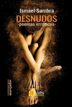 Paperback Desnudos: -Poemas erróticos- [Spanish] Book