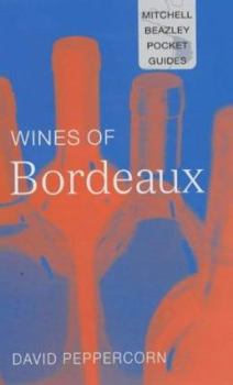 Hardcover Mitchell Beazley Pocket Guide: Wines of Bordeaux Book