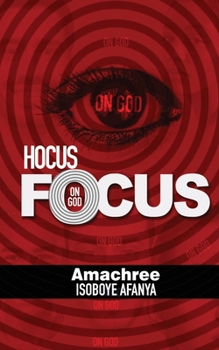 Paperback Hocus Focus on God: The 'Magic' of Life Book