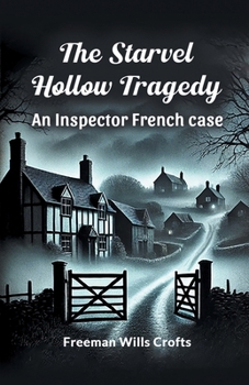 The Starvel Hollow tragedy An Inspector French case