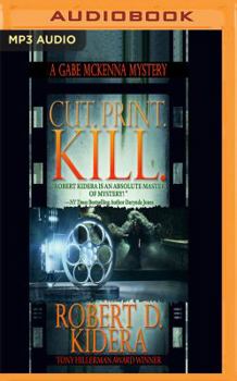 Cut.Print.Kill. - Book #3 of the Gabe McKenna