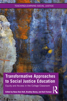 Paperback Transformative Approaches to Social Justice Education: Equity and Access in the College Classroom Book