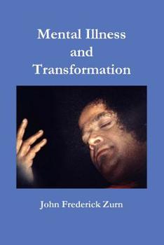 Paperback Mental Illness and Transformation Book