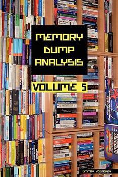 Paperback Memory Dump Analysis Anthology, Volume 5 Book