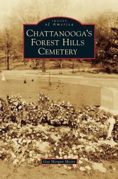 Hardcover Chattanooga's Forest Hills Cemetery Book