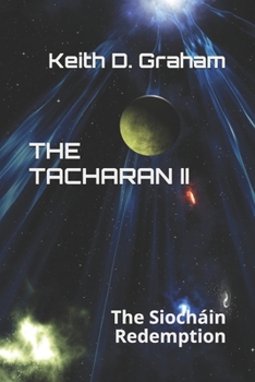 Paperback The Tacharan II: The Siocháin Redemption Book