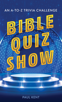 Paperback Bible Quiz Show: An A-To-Z Trivia Challenge Book