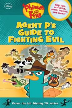 Hardcover Phineas and Ferb Agent P's Guide to Fighting Evil Book