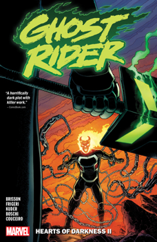 Ghost Rider, Vol. 2: Hearts of Darkness II - Book #2 of the Ghost Rider (2019) (Collected Editions)