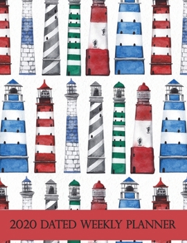 Paperback 2020 Dated Weekly Planner: Annual Planner, Lighthouse, original design with goals, important dates and annual calendars included Book