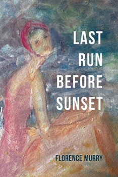 Paperback Last Run Before Sunset Book