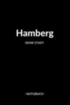 Hamberg: Notizbuch / Notizblock A5 | 120 Seiten Punktraster | Notizblock / Journal / Notebook für deine Stadt (German Edition)