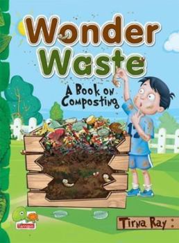 Paperback Wonder Waste: A Book on Composting Book