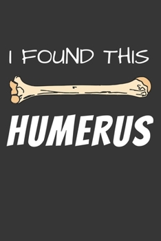 Paperback I Found This Humerus Grunge Notebook: Lined Journal, 120 Pages, 6 x 9, Affordable Gift Journal Matte Finish Book