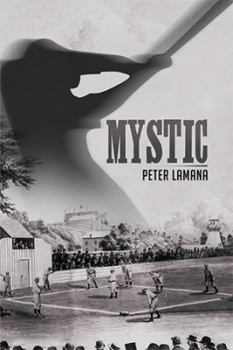 Paperback Mystic: A Small Town From Base Ball's Yesterday Book