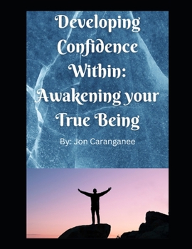 Paperback Developing Confidence Within: Awakening your True Being Book
