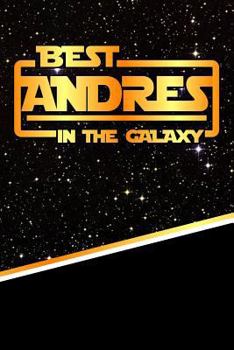 Paperback The Best Andres in the Galaxy: Isometric Dot Paper Drawling Notebook Feature 120 Pages 6x9 Book