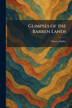 Paperback Glimpses of the Barren Lands Book