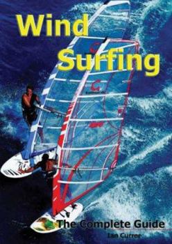 Paperback Windsurfing: The Complete Guide Book