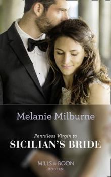 Penniless Virgin to Sicilian's Bride - Book #17 of the Conveniently Wed!