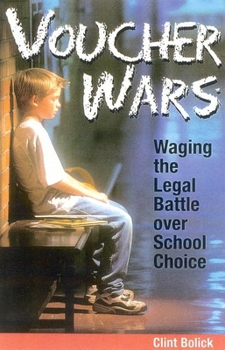 Paperback Voucher Wars: Waging the Legal Battle Over School Choice Book