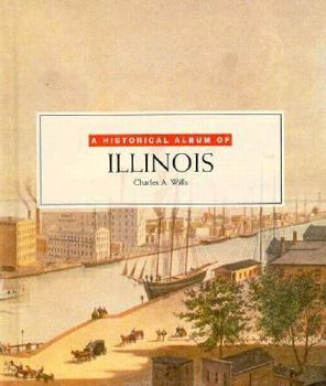Library Binding A Historical Album of Illinois Book
