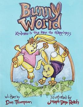 Paperback Bunny World: Kindness Is the Key to Happiness Book