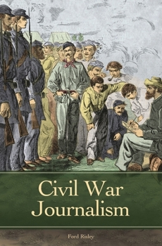 Hardcover Civil War Journalism Book