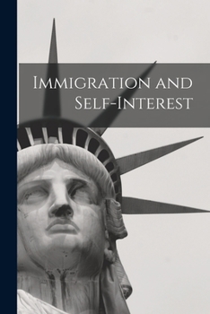 Paperback Immigration and Self-interest Book